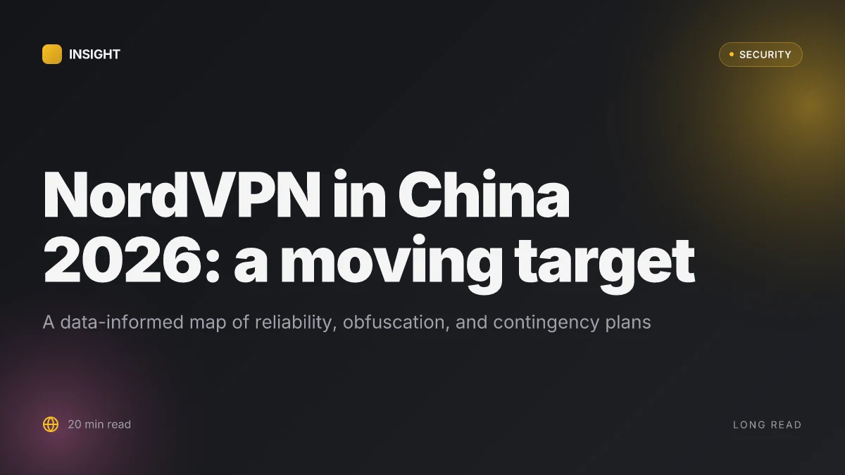 NordVPN in China 2026: does it work and how to fix it quick guide