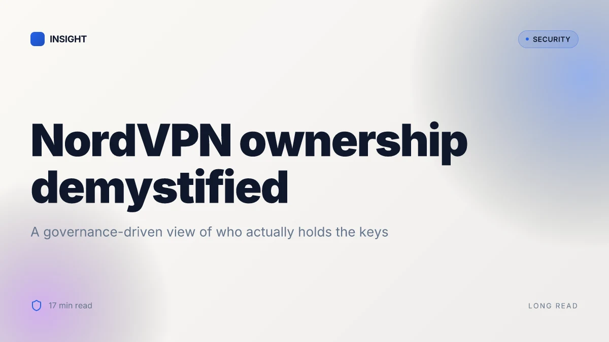 Unpacking nordvpn ownership who’s really behind your vpn: ownership, parents, and privacy explained