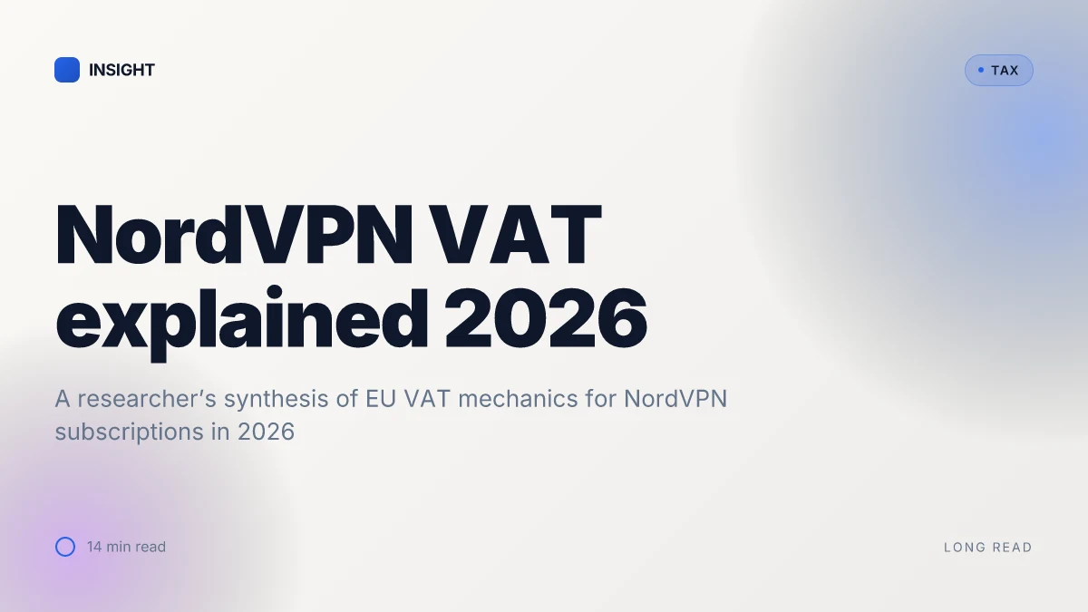 Nordvpn VAT explained 2026: VAT rules for NordVPN subscriptions in 2026